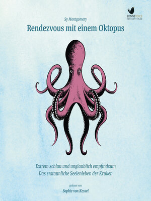 cover image of Rendezvous mit einem Oktopus. Extrem schlau und unglaublich empfindsam